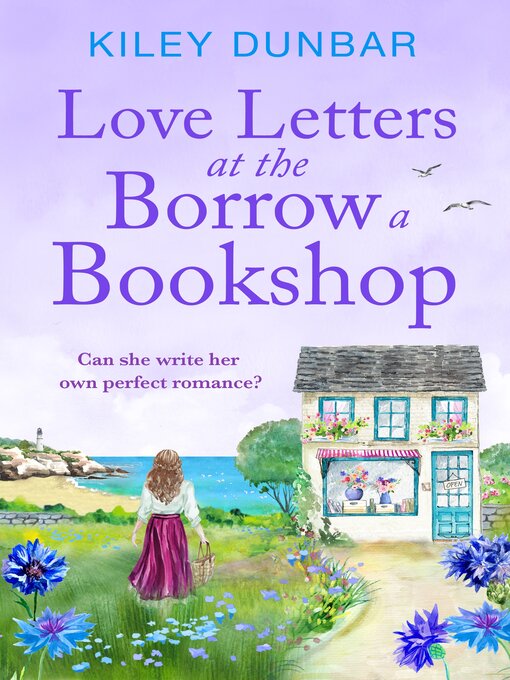 Title details for Love Letters at the Borrow a Bookshop by Kiley Dunbar - Available
